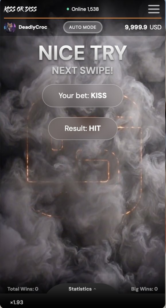 Kiss or Diss — Miss: “Nice try — next swipe”